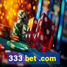 333 bet .com